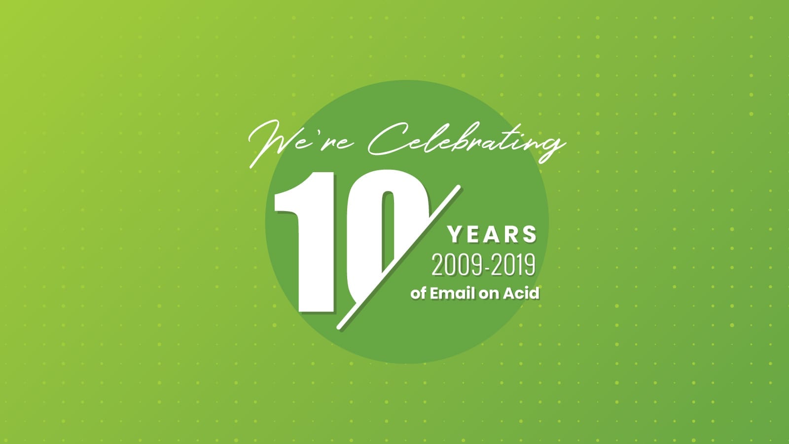 Image for 10 Years of Acid: A Decade of Helping Email Marketers Send Better Email
